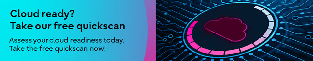 Cloud ready? Take our free quickscan